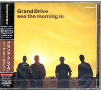 Grand Drive - See the Morning in