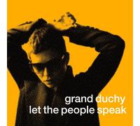 Grand Duchy - Let The People Speak
