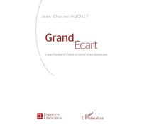 Grand Écart: Louis-Ferdinand Céline, la danse et les danseuses – L'Harmattan