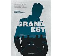 Grand Est - Tome 0 - Grand Est