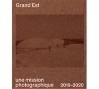 Grand Est, Une Mission Photographique