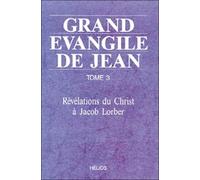 Grand évangile de Jean, tome 3