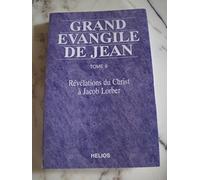 Grand Évangile de Jean, tome 9 : Révélation du Christ à Jacob Lorber