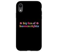 Grand Fan de la déclaration d'égalité des Droits de l'homme Justice Sociale Coque pour iPhone XR