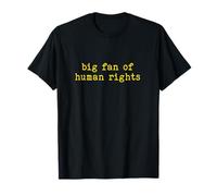 Grand Fan de l'égalité des Droits de l'homme et de la Justice Sociale T-Shirt