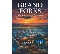 Grand Forks: The Deliverance Of Permanence