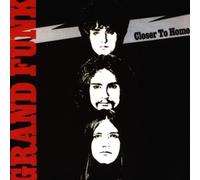 Grand Funk Railroad - Closer to Home