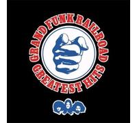 GRAND FUNK RAILROAD - Greatest Hits