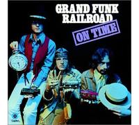 Grand Funk Railroad – On Time