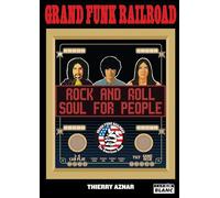 Grand funk railroad: Rock & Roll Soul for people