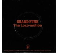 GRAND FUNK RAILROAD - the loco-motion 45 rpm single