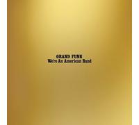 Grand Funk Railroad We're an American Band (CD) Album
