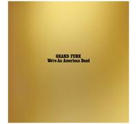 Grand Funk Railroad – We're an American Band – Vinyle (Réédition)