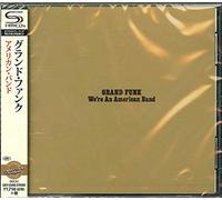 GRAND FUNK - We're an American Band (SHM-CD) [Import]