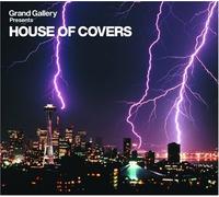 Grand Gallery Presents House of Covers [Import]