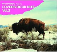 Grand Gallery Presents Lovers Rock Nite - Vol. 2-Grand Gallery Presents Lovers Rock Nite [Import]