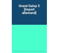Grand Galop 5 [Import allemand]