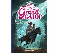 Grand Galop, Tome 05: Coups de coeur au club