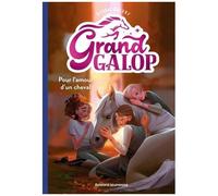 Grand Galop - Tome 2 - Pour L'amour D'un Cheval
