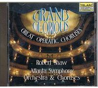 Grand & Glorious (Great Operatic Choruses) Shaw / Aso