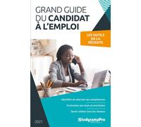 Grand guide du candidat à l'emploi Les ouils de la réussite - Collectif - Studyrama Eds - broché - Guide