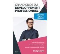 Grand guide du développement professionnel Les outils de la réussite - Collectif - Studyrama Eds - broché - Guide