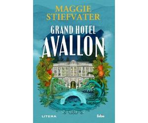 Grand Hotel Avallon - Maggie Stiefvater