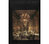 Grand Hotel : the Golden Age of Palace Hotels : an Architectural and Social History / Text by David Watkin ... [Et Al. ] ; Introduction, Jean DOrmesson ; Conception & Design, Marc Walter...