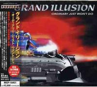 Grand Illusion - Ordinary Just Won't Do [Import]