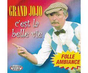 Grand Jojo - C Est la Belle Vie [Import]