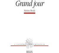Grand jour Poèmes Martine Broda (Auteur), Michel Deguy (Collection dirigée par)