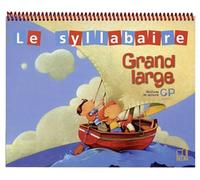 Grand Large CP - Syllabaire classe