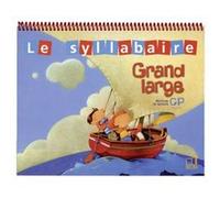 Grand Large CP - Syllabaire classe