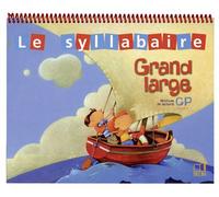 Grand Large CP - Syllabaire classe Le syllabaire enis Chauvet - Belin Éducation - broché - Scolaire / Universitaire
