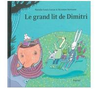Grand lit de Dimitri (Le) - Kristien Aertssen - Pastel-Ecole Des Loisirs - relié - Album jeunesse dès 3 ans