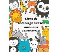 Grand Livre de Coloriage Animaux pour Enfants dès 4 ans : 60 Motifs Mignons - Ferme, Safari, Forêt, Océan & Oiseaux: Pages à colorier simples, lignes ... recto - Idéal pour maternelle et primaire