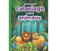 Grand livre de coloriage enfant: 55 Dessins à Colorier d'Animaux. Arrière du dessin vierge pour préserver le coloriage. Idée Cadeau. fabriqué en France.