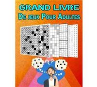 Grand Livre De jeux Pour Adultes : Jeux Différentes Niveau Diabolique : Mots Croisés / Sudoku Lettre Et Chiffre / Mots Mêlés / Labyrinthe - 140 pages Format A4 Aucun (Auteur)