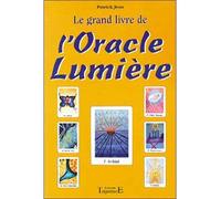 Grand livre de l'Oracle Lumière - Patrick Jeau - Trajectoire Eds - broché - Guide