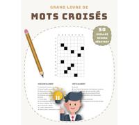 Grand Livre de Mots Croisés - 50 Grilles Niveau Débutant: Jeux de Mots avec Solutions | Activité Relaxante pour Tous