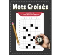 Grand Livre de Mots Croisés - 50 Grilles Niveau Grand Expert: Une Collection de Défis Stimulants pour les Passionnés de Jeux de Lettres