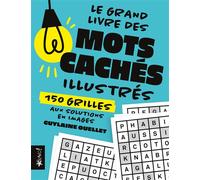 Grand livre des mots cachés illustrés: 150 grilles aux solutions en images