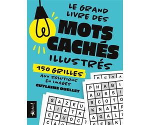 Grand livre des mots cachés illustrés 150 grilles aux solutions en images - Guylaine Ouellet - Bravo - broché - Livre-jeu