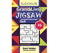 Grand Livre Sudoku Jigsaw - 500 Puzzles Facile à Moyen 9x9 (Volume 6) - French Edition