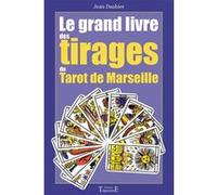 Grand livre tirages tarot de Marseille Jean Daubier (Auteur)