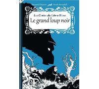 Grand loup noir (Le) - Bernard Chouvier - Lapin - cartonné - Contes et légendes jeunesse