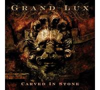 Grand Lux Carved in Stone (CD) Album