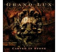 GRAND LUX - CARVED IN STONE CD NEUF
