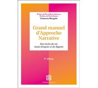 Grand manuel d'Approche Narrative Des récits de soi tissés d'espoir et de dignité - 2nde édition - Catherine Mengelle - Intereditions - broché - Etude