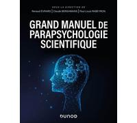 Grand manuel de parapsychologie scientifique - Renaud Evrard - Dunod - broché - Manuel